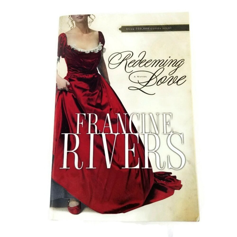 Redeeming Love a paperback Book by Francine Rivers Christian Romance Fiction